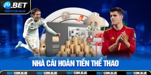 Nhà cái hoàn tiền thể thao i9BET giúp tối ưu lợi nhuận