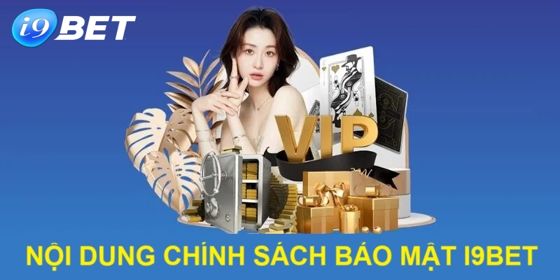 i9BET xây dựng khung pháp lý dựa trên chính sách bảo mật