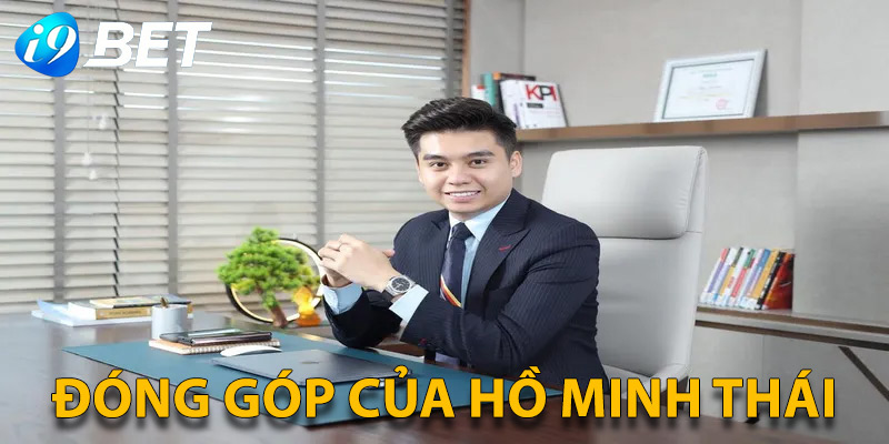 Biên tập viên Hồ Minh Thái đóng góp cho sự phát triển của i9BET