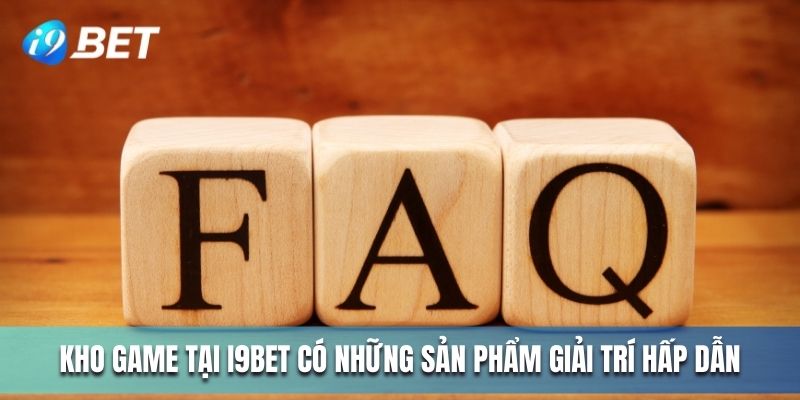 Kho game tại I9BET có những sản phẩm giải trí hấp dẫn 