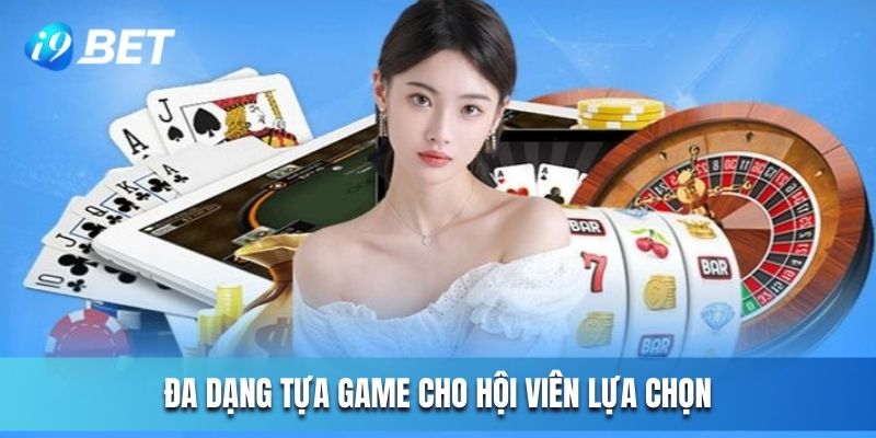 Vô vàn những tựa game cho bạn lựa chọn